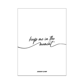 Keep Me In The Moment Poster