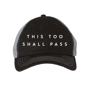 This Too Shall Pass Hat